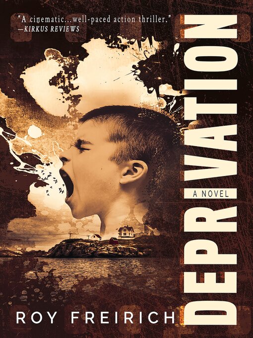 Title details for Deprivation by Roy Freirich - Available